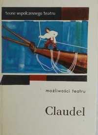 Paul Claudel Możliwość teatru twarda