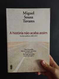 A história não acaba assim, de Miguel Sousa Tavares