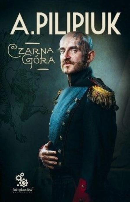 Czarna góra Fabryka Słów Andrzej Pilipiuk Rok wydania: 2021, oprawa
