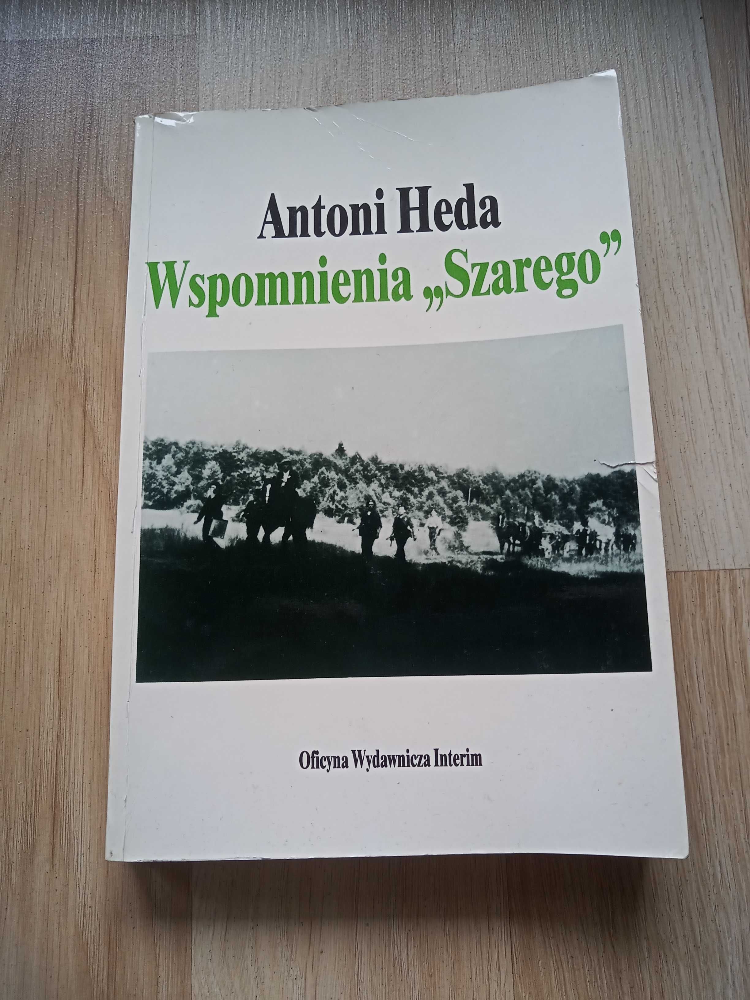 Wspomnienia Szarego Antoni Heda autograf