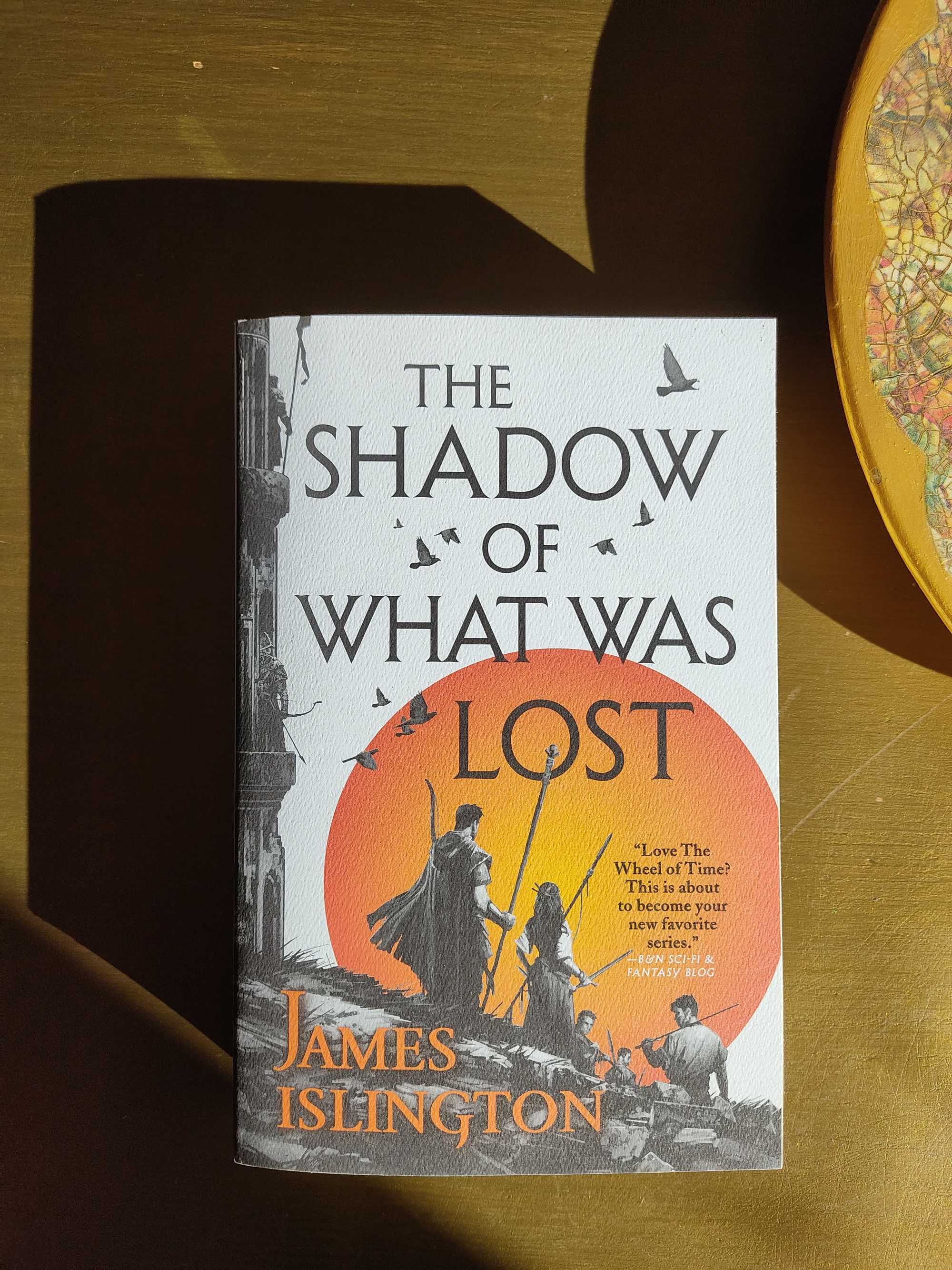 The shadow of what was lost - James Islington