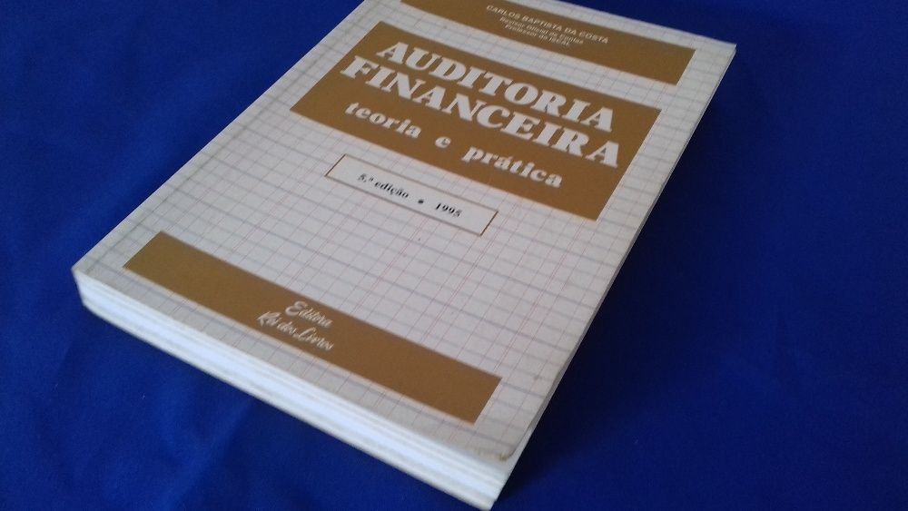 Auditoria Financeira - Carlos Baptista da Costa Teoria e prática