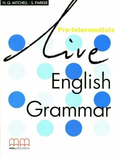 Live English Grammar Pre-int Sb Mm Publications