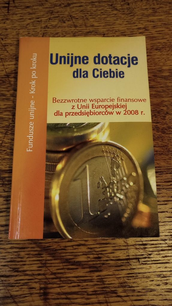 Unijne dotacje dla Ciebie.