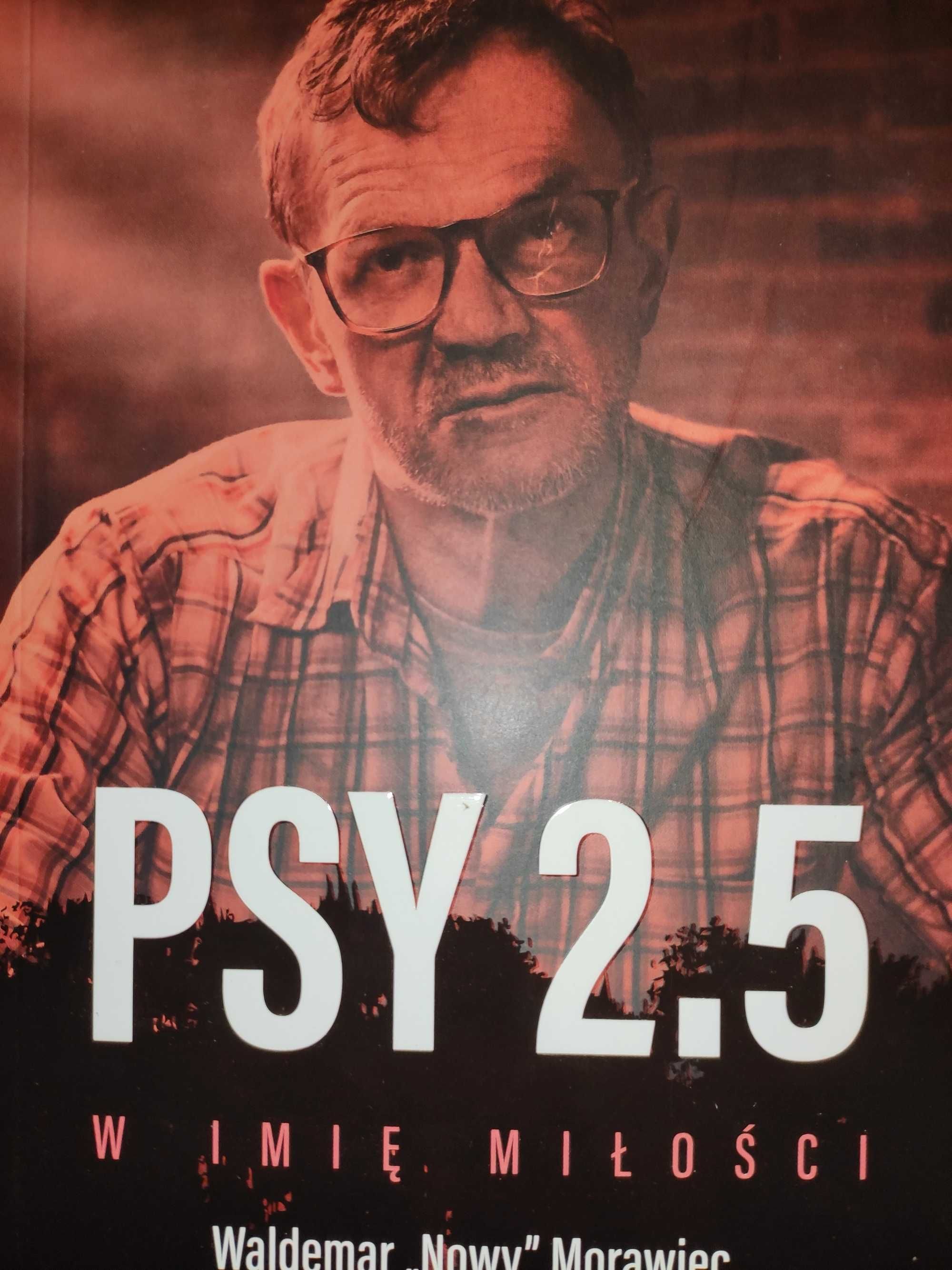 Psy 2.5. W imię miłości Waldemar Morawiec NOWA