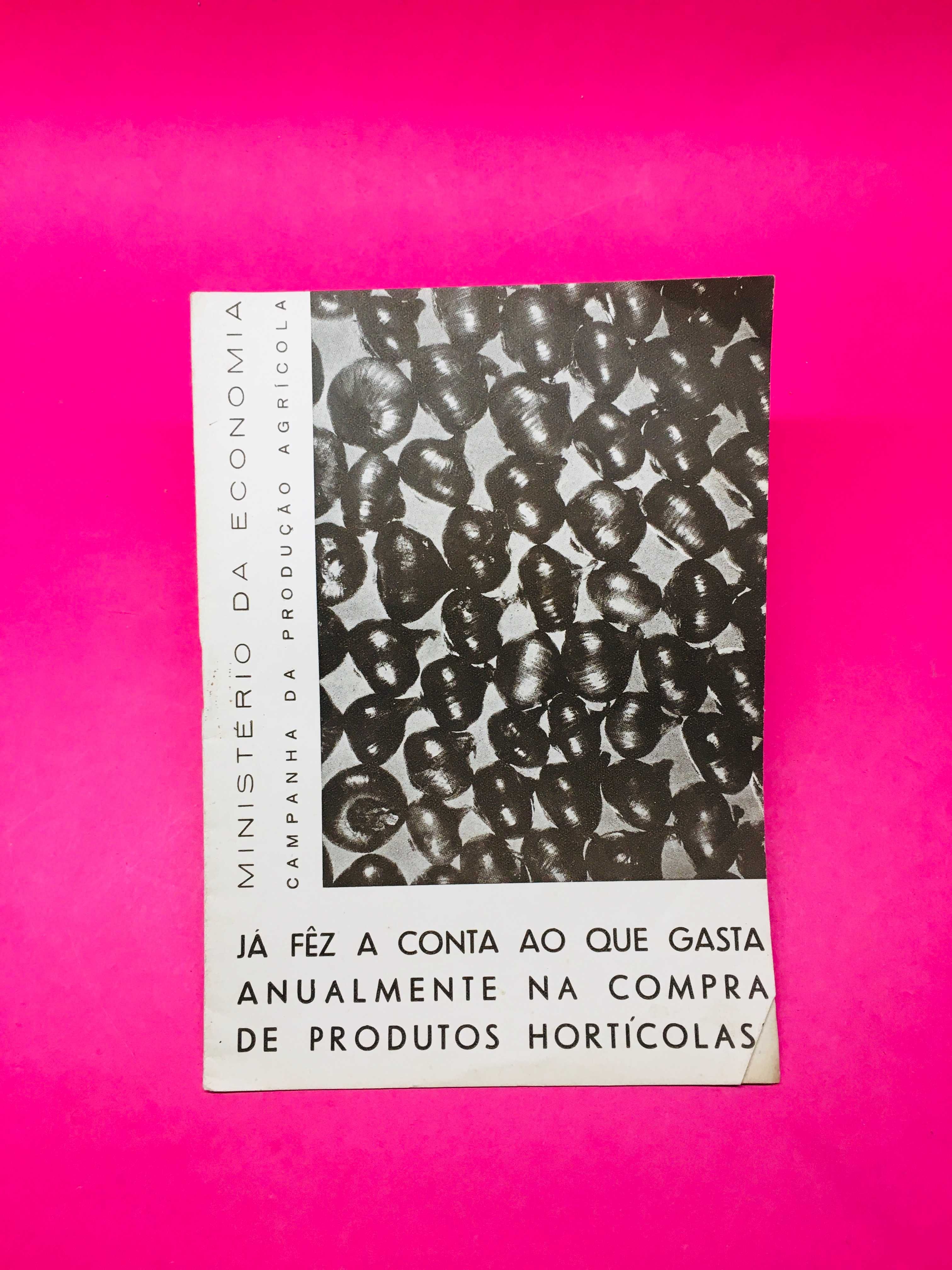 Já fez a conta ao que gasta .. em produtos hortícolas?