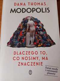 Modopolis: dlaczego to, co nosimy, ma znaczenie Dana Thomas