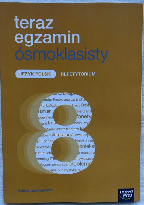 Teraz egzamin ósmoklasisty. Język polski. NOWA ERA