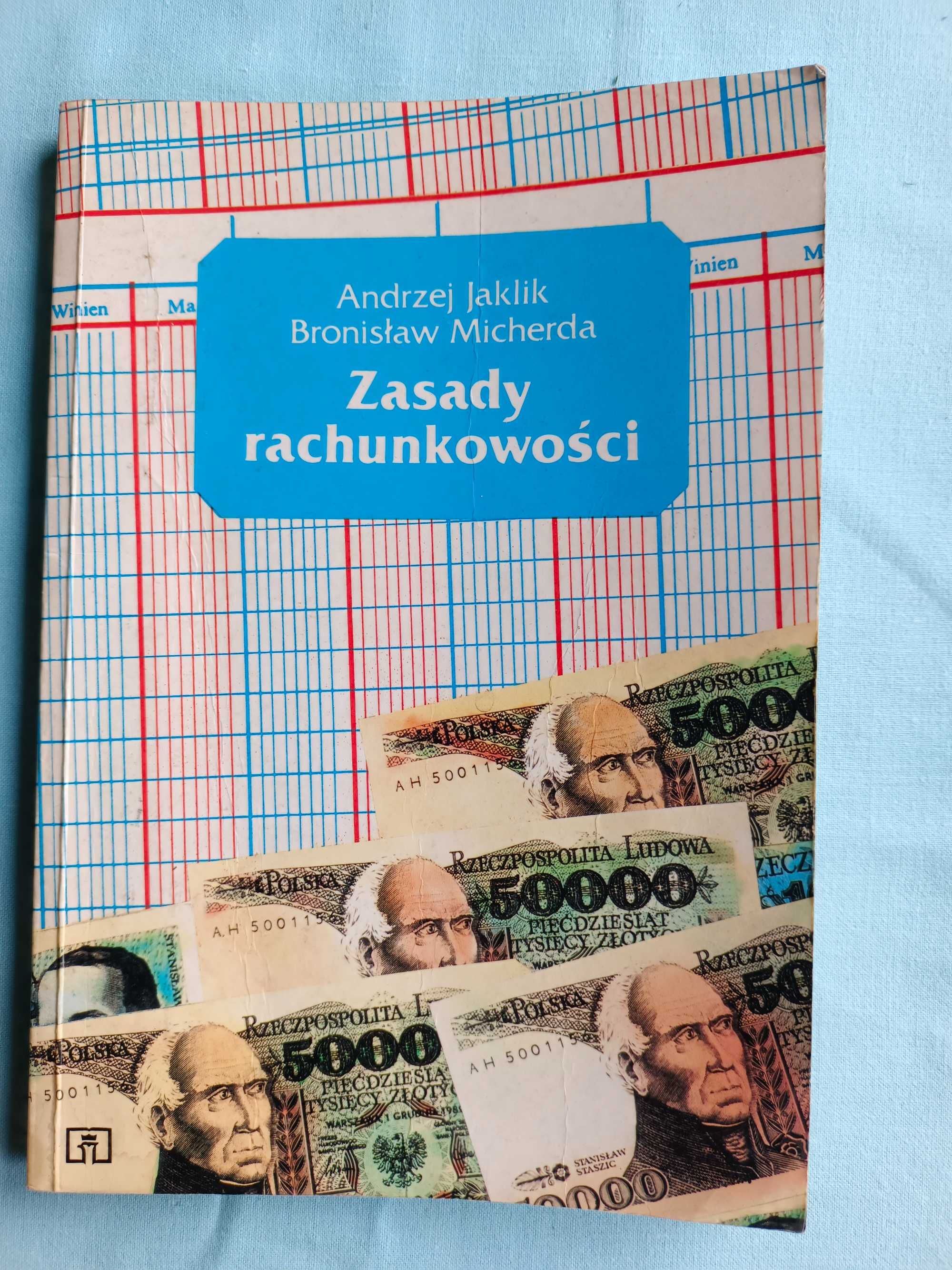 Zasady rachunkowości, A. Jaklik, B. Micherda