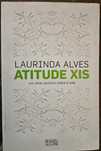 Atitude Xis, um olhar positivo sobre a vida