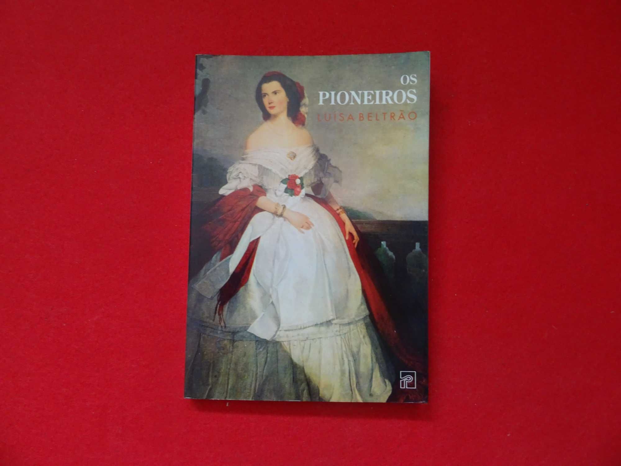 Os pioneiros - Luísa Beltrão