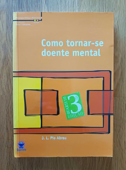 Como tornar-se doente mental - J.L. Pio Abreu