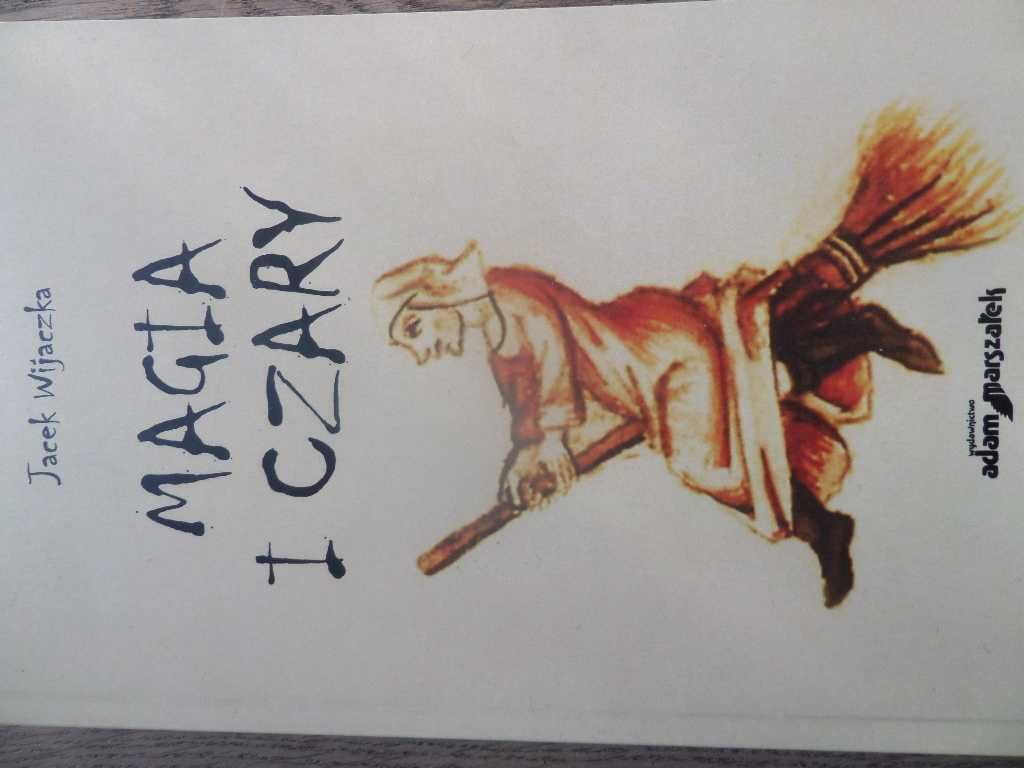 Magia i czary Jacek Wijaczka