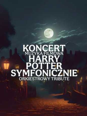 Bilety na koncert Harry Potter symfonicznie