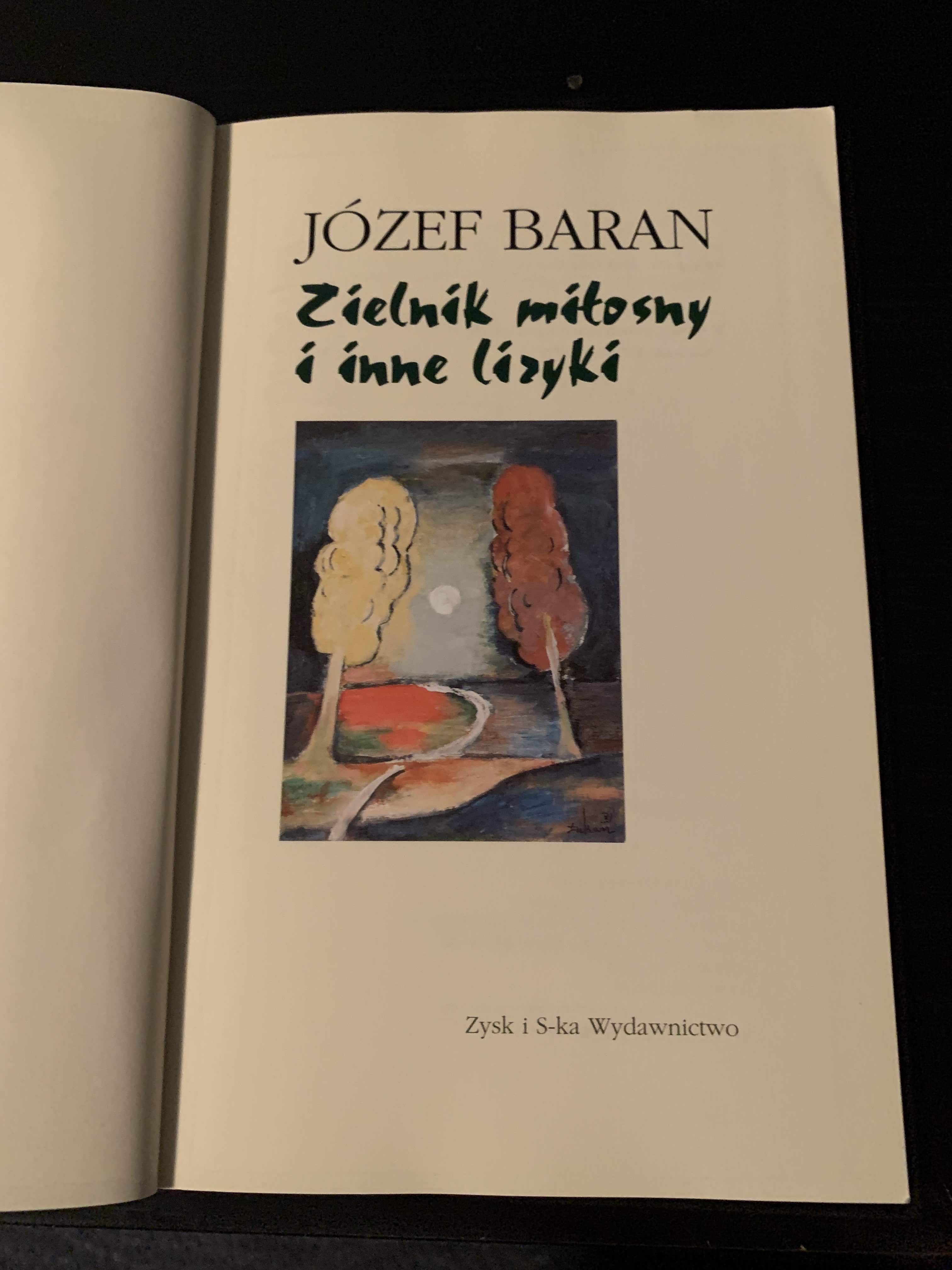 Zielnik miłosny i inne liryki Józef Baran