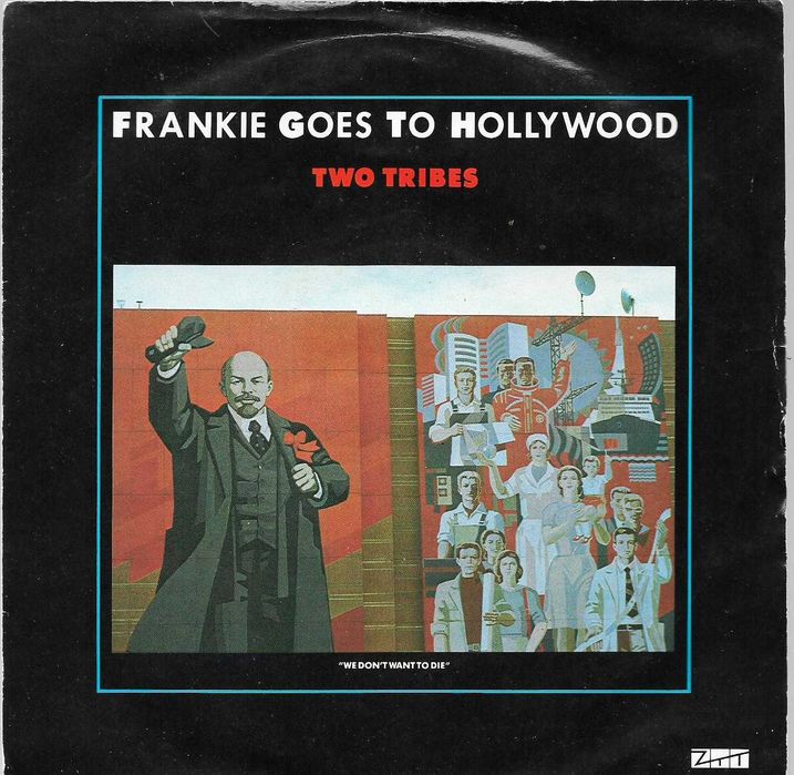 Frankie Goes to Holywood - - - - - Two Tribes - - - - - SIngle
