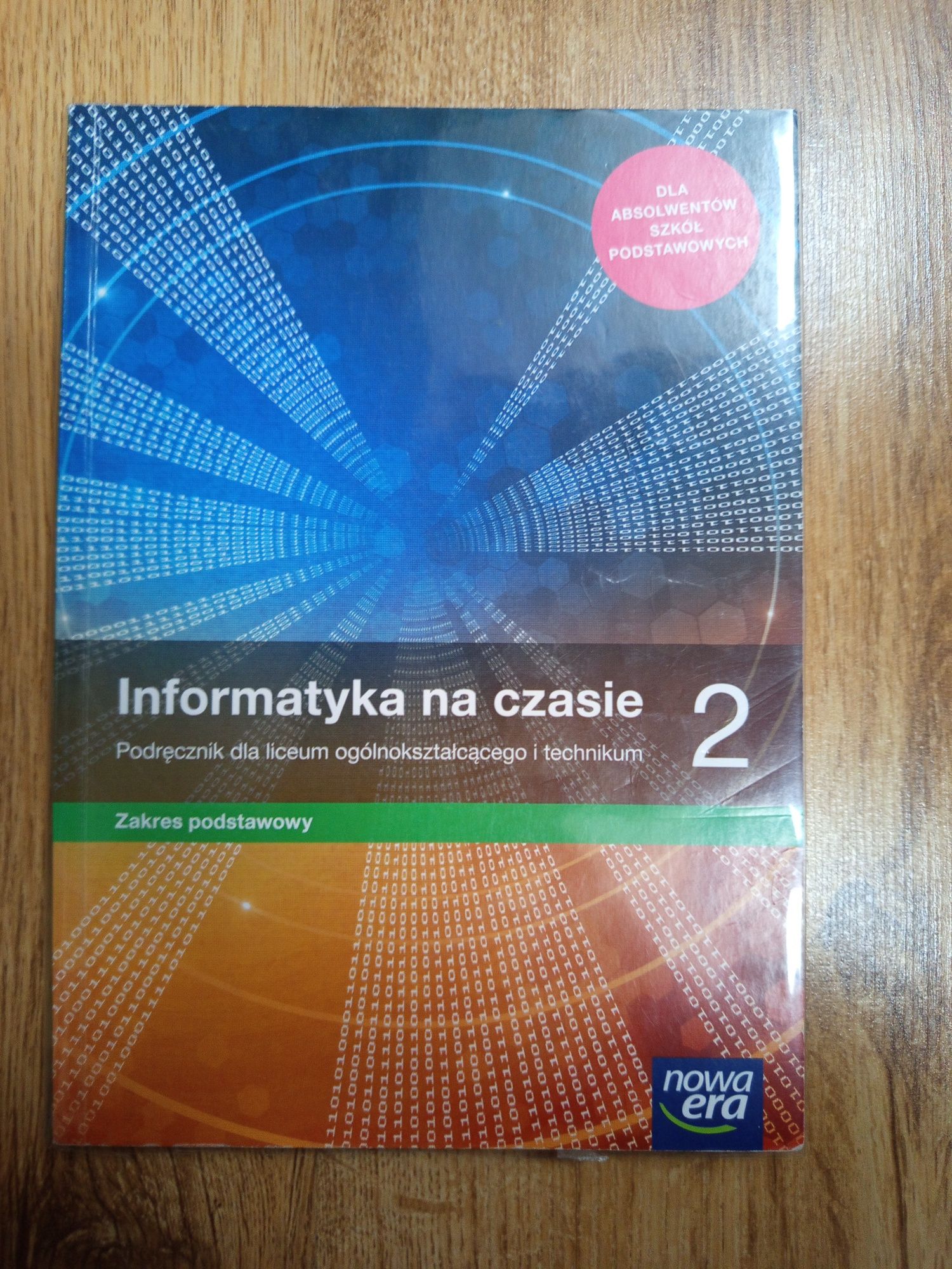 Informatyka na czasie  - klasa 2 Liceum,Technikum 
Liceum/Technikum w