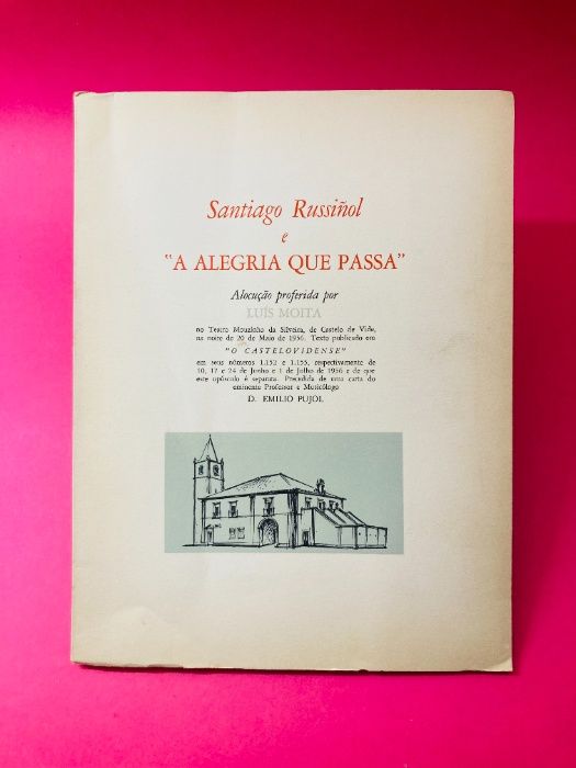 Santiago Russiñol e "A Alegria que Passa" - Luís Mota