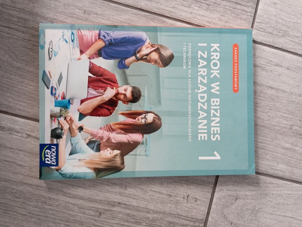 Krok w biznes i zarządzanie 1 Podręcznik Zakres podstawowy nowa era