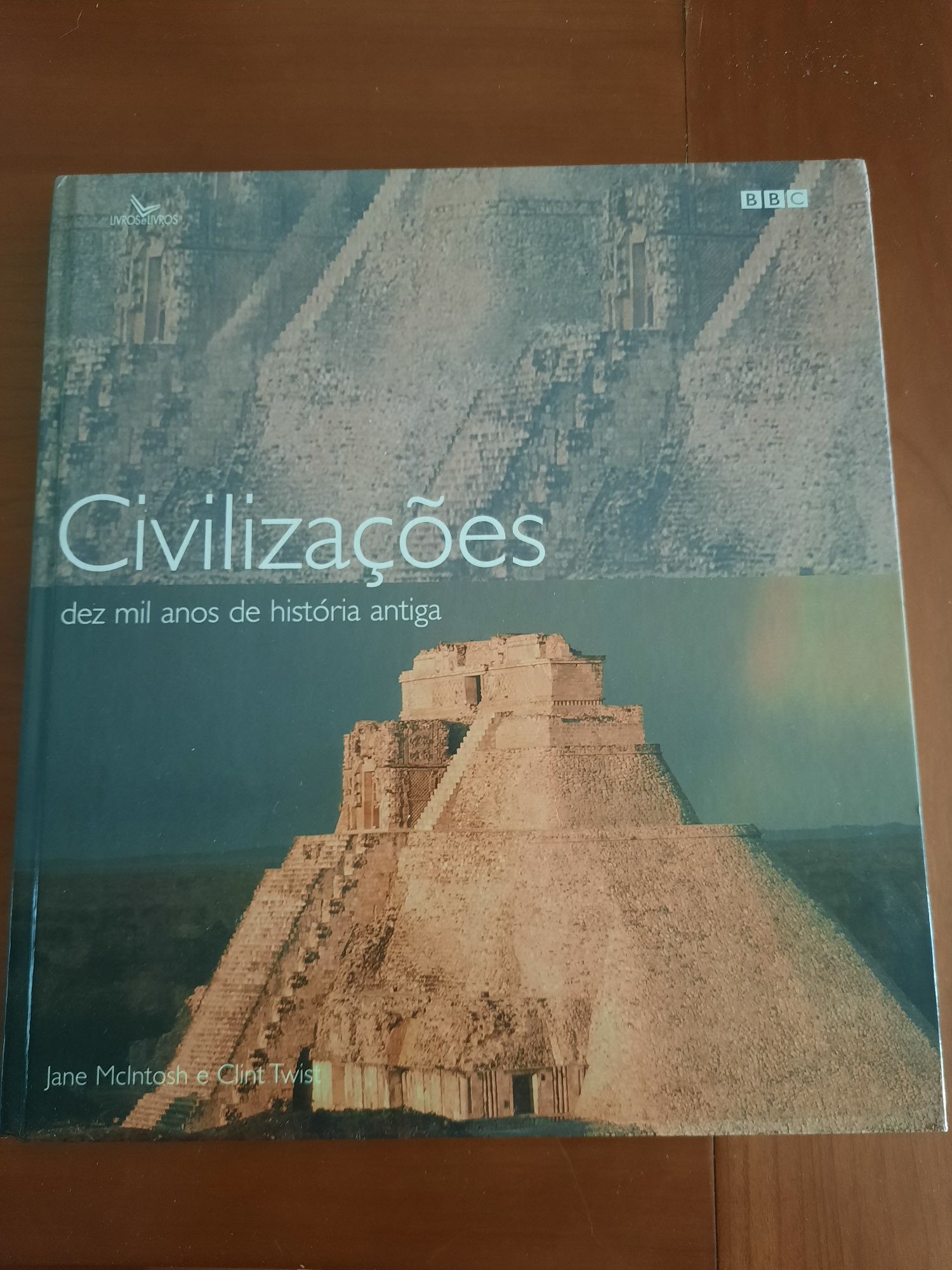 Civilizações dez mil anos de historia antiga