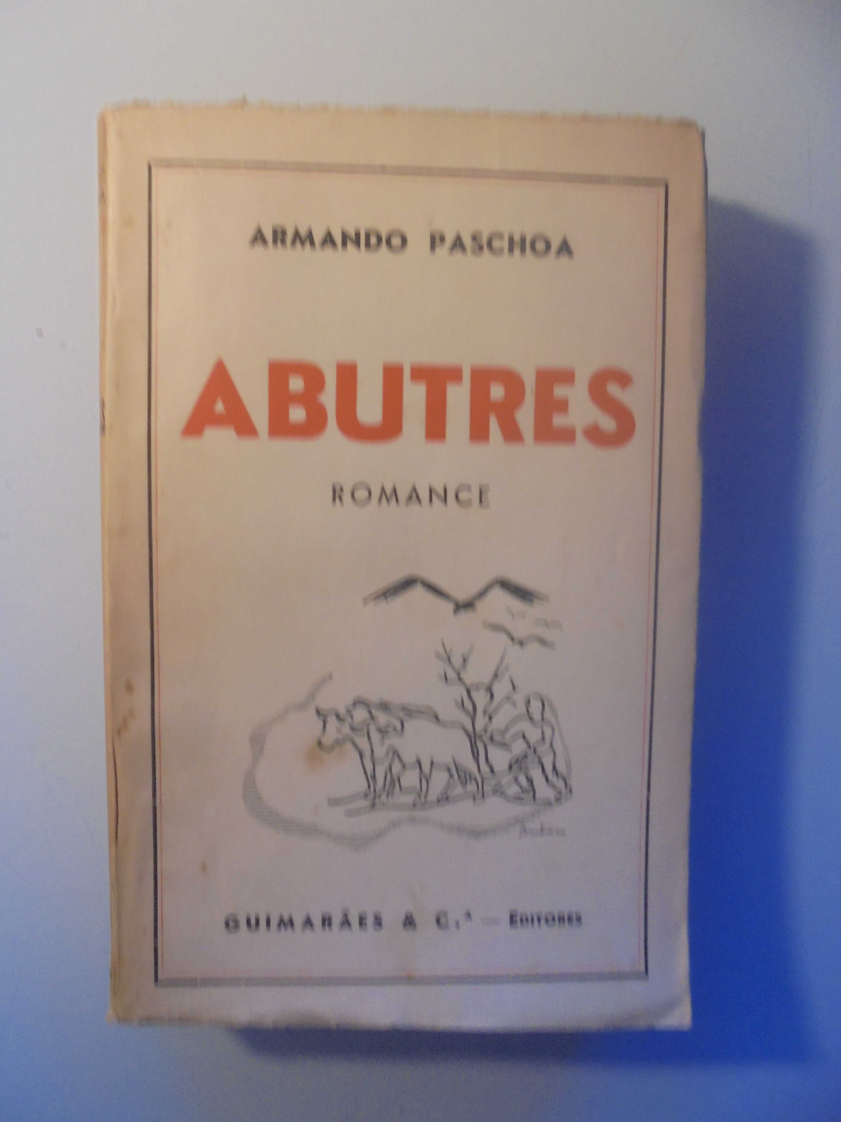 Paschoa (Armando);Abutre;Guimarães & Cª,1ª Edição,1942,