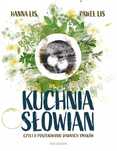 Kuchnia Słowian, czyli o poszukiwaniu dawnych smaków. Nasza Księgarnia