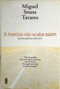 «A História Não Acaba Assim» de Miguel Sousa Tavares