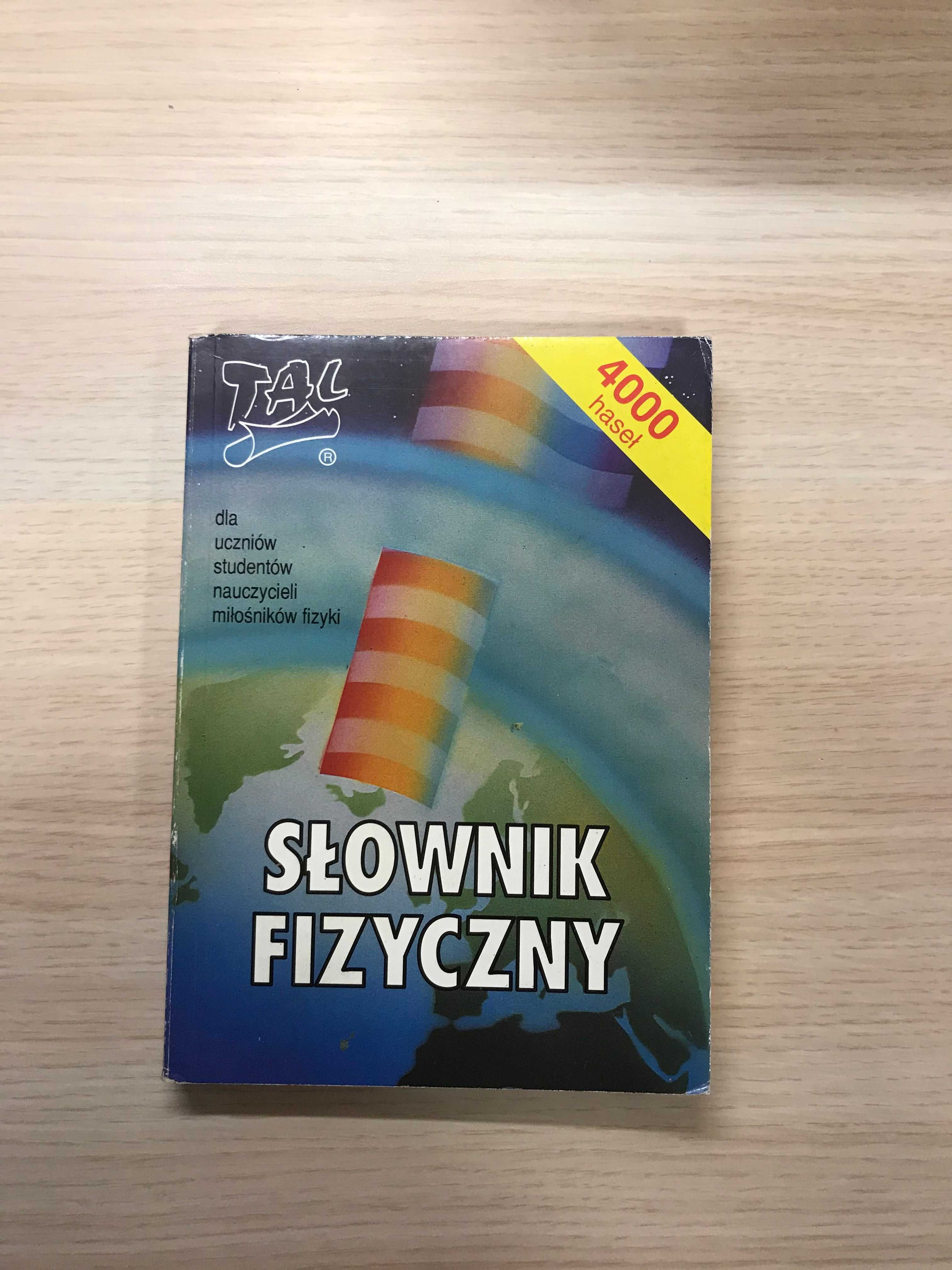 Słownik fizyczny dla uczniów i studentów matura fizka