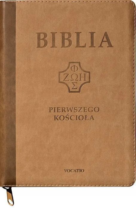 Biblia Pierwszego Kościoła. Oficyna Wydawnicza Vocatio