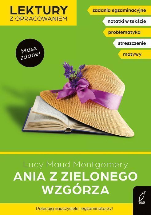 Ania z Zielonego Wzgórza. Lektury z opracowaniem. Wilga / GW Foksal