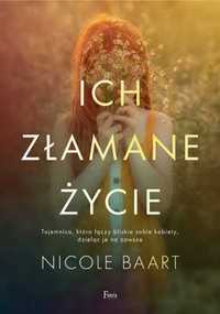 Ich złamane życie - Nicole Baart