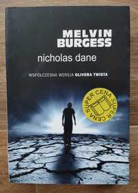 Nowa książka-  "Nicholas Dane" autor Melvin Burgess
