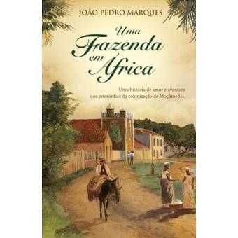 Uma fazenda em África - João Pedro Marques