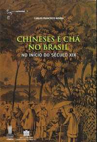 Chineses E Chá No Brasil No Início Do Século XIX - Portes Grátis