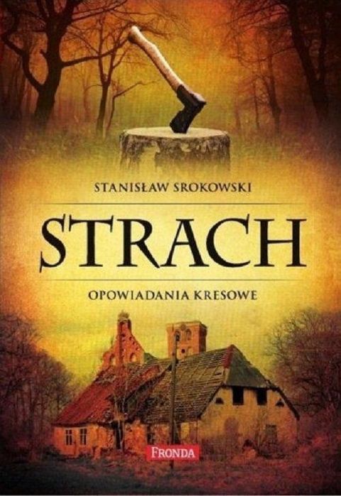 Strach Opowiadania Kresowe, Srokowski Stanisław 16292A01646Ks