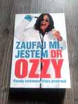 Ozzy Osbourne. Zaufaj mi, jestem dr Ozzy.