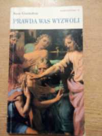 Prawda was wyzwoli - świadectwo byłego świadka Jehowy