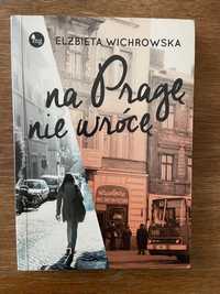 Na Pragę nie wrócę, Elżbieta Wichrowska