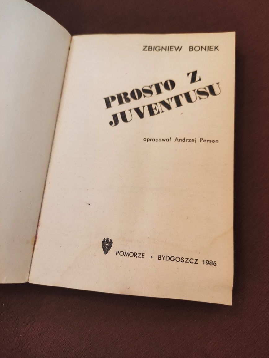 Książka Prosto z Juventusu Zbigniew Boniek Piłka Nożna