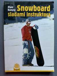 Snowboard śladami instruktora Piotr Kunysz