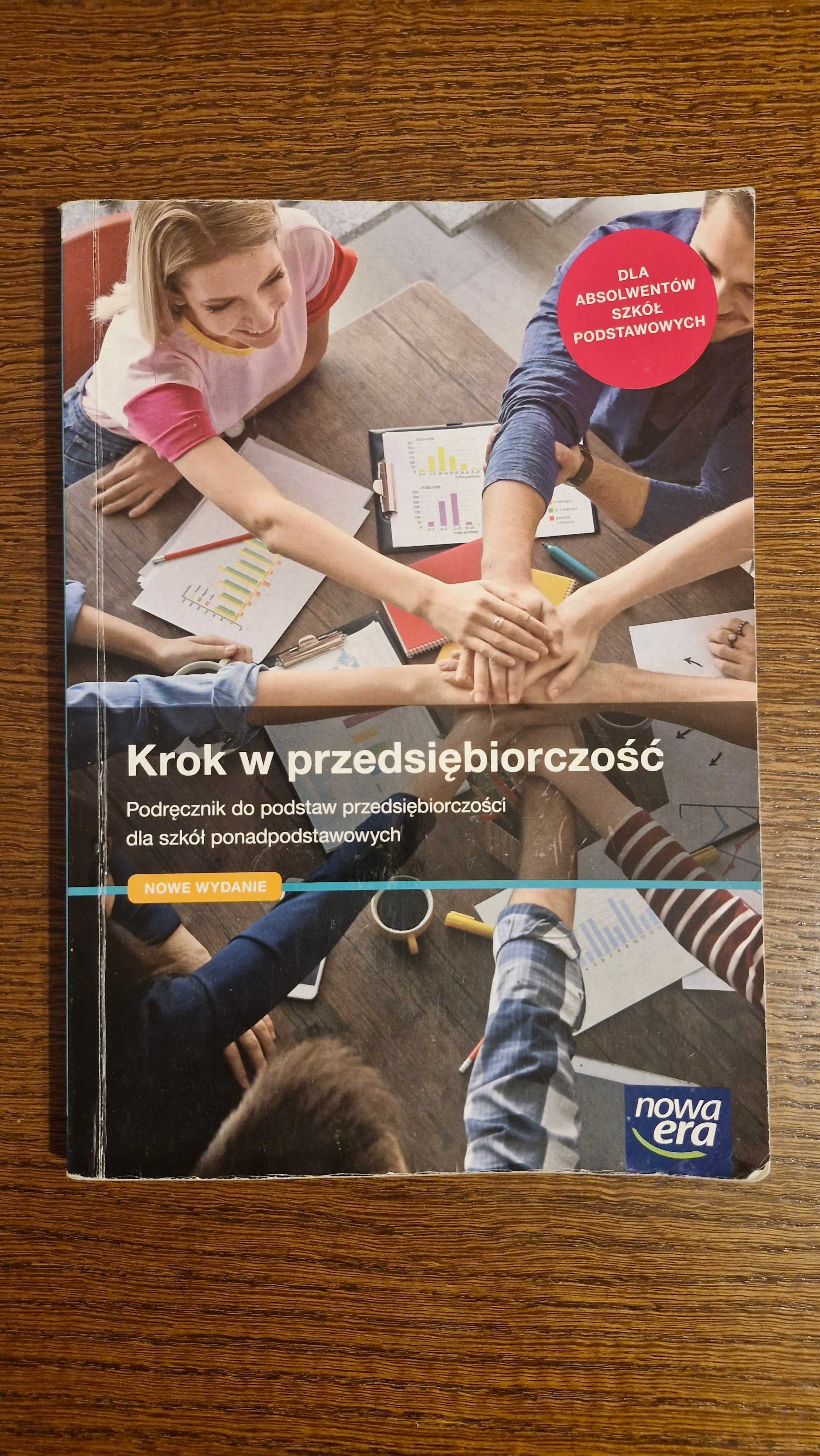 Krok w przedsiębiorczość. Podręcznik dla szkół ponadpodstawowych.