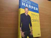 Perca o Peso Certo - Bob Harper e Greg Critser