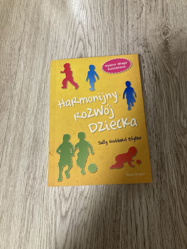 Harmonijny rozwój dziecka Sally Goddard Blythe