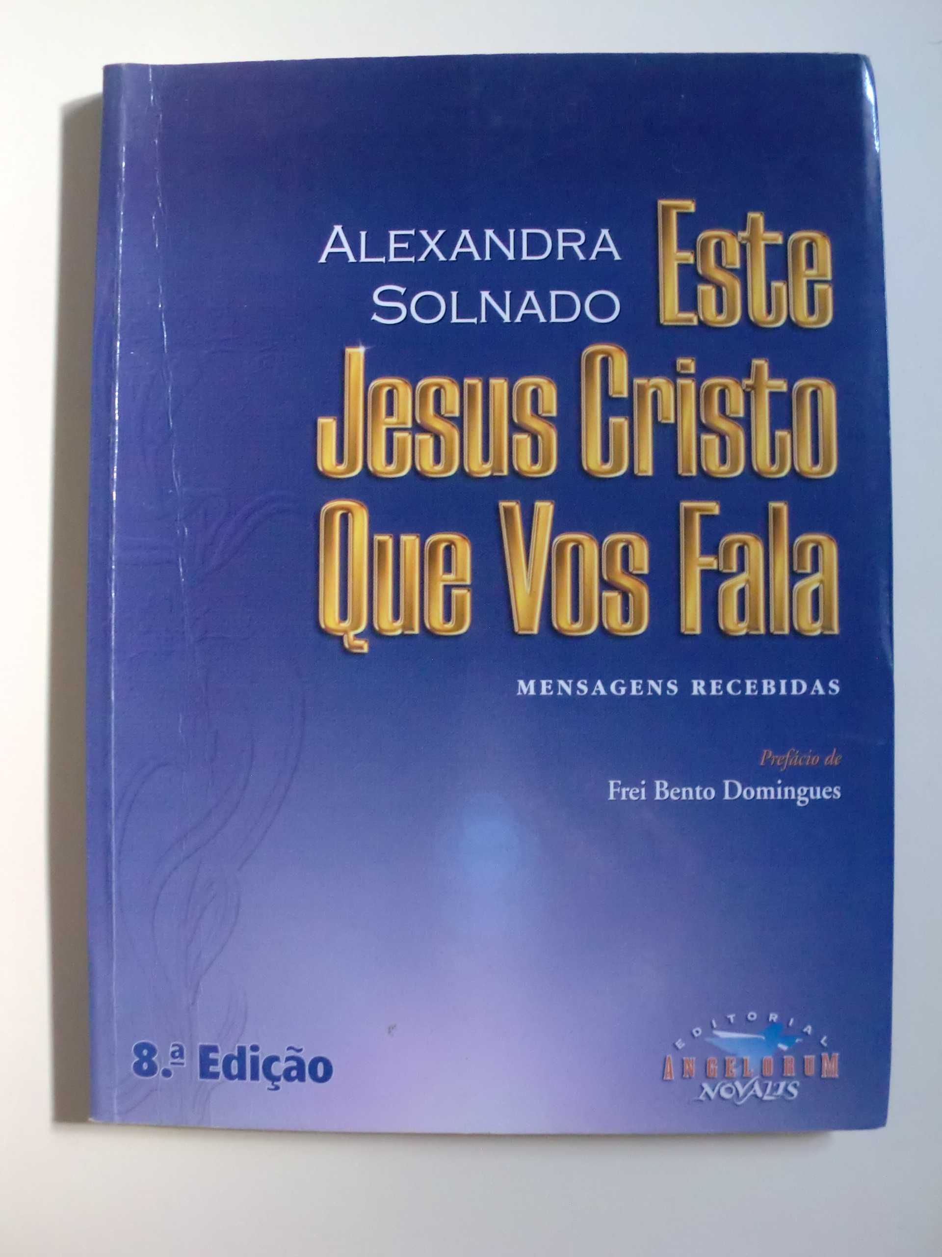 Este Jesus Cristo Que Vos Fala
de Alexandra Solnado

Livro 1 e 2