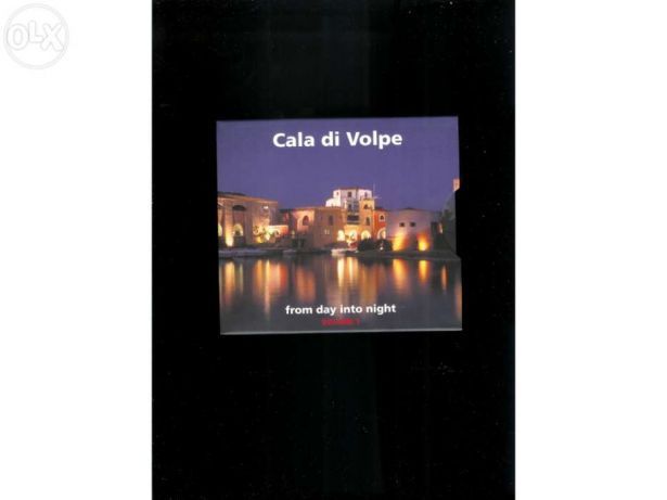 Cala di Volpe - from day into night (portes incluídos)