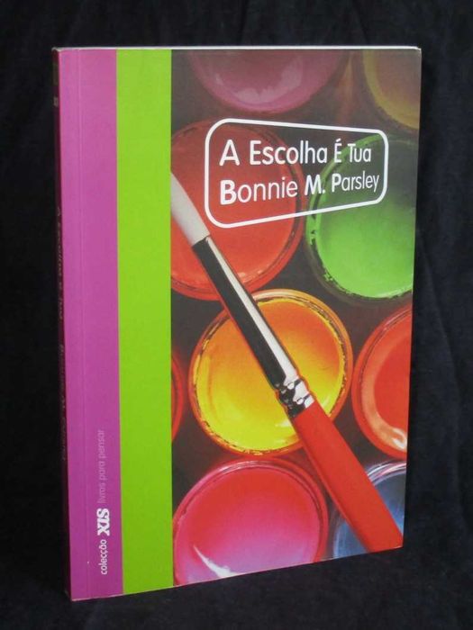 Livro A Escolha é Tua Bonnie M. Parsley