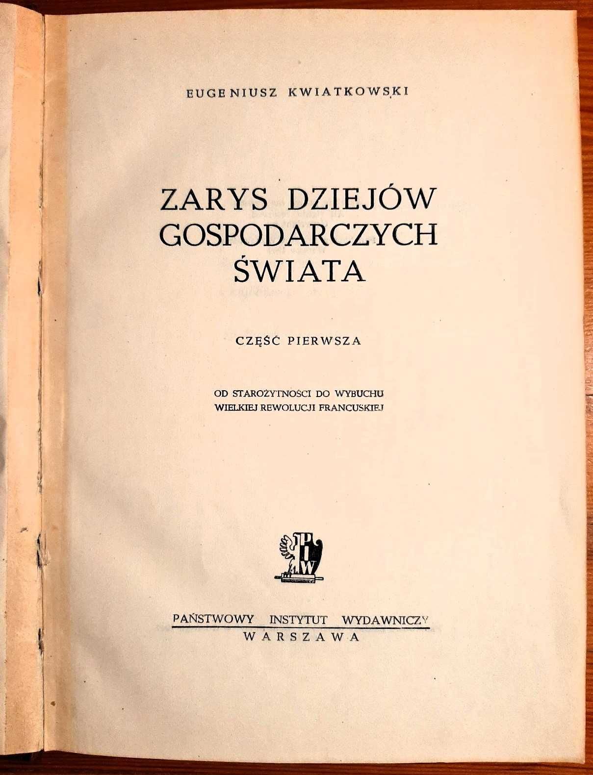 Zarys dziejów gospodarczych świata – Eugeniusz Kwiatkowski, 1947 r.