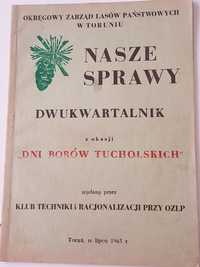 Nasze Sprawy Dwukwartalnik Bory Tucholskie 1965r. Lasy Państwowe