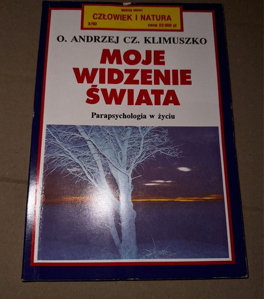 Moje widzenie świata Parapsychologia w życiu Andrzej Klimuszko