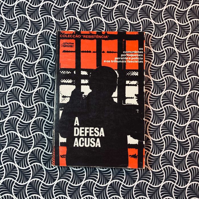 Os Polícias Portugueses Perante a Polícia e os Tribunais Fascistas